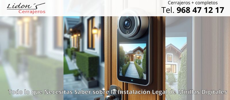 Descubre cómo instalar legalmente una mirilla digital en Lorca